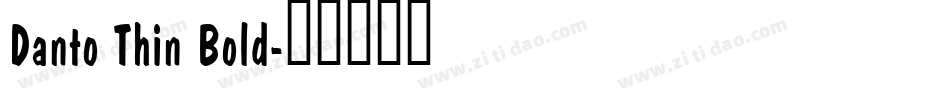 Danto Thin Bold字体转换